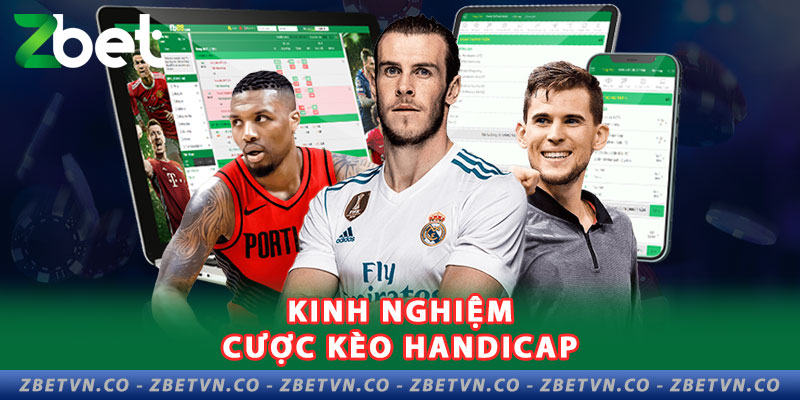 Kèo Handicap Có Thật Sự Được Anh Em Cược Thủ Chuyên Dụng? kinh-nghiem-cuoc-keo-handicap
